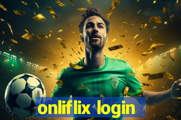 onliflix login